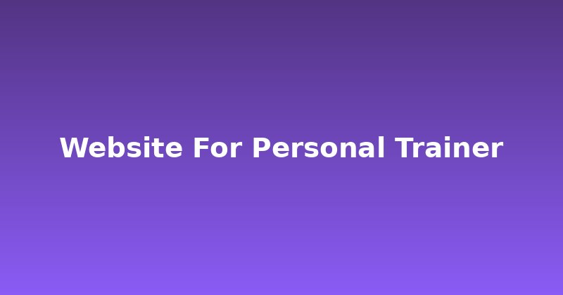 Build a Killer Website for Personal Trainers: Get More Clients