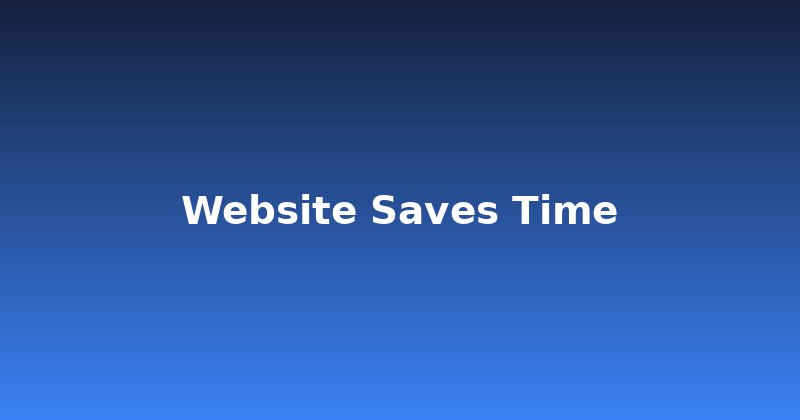 Your Website: The Ultimate Time-Saving Machine for Your Business