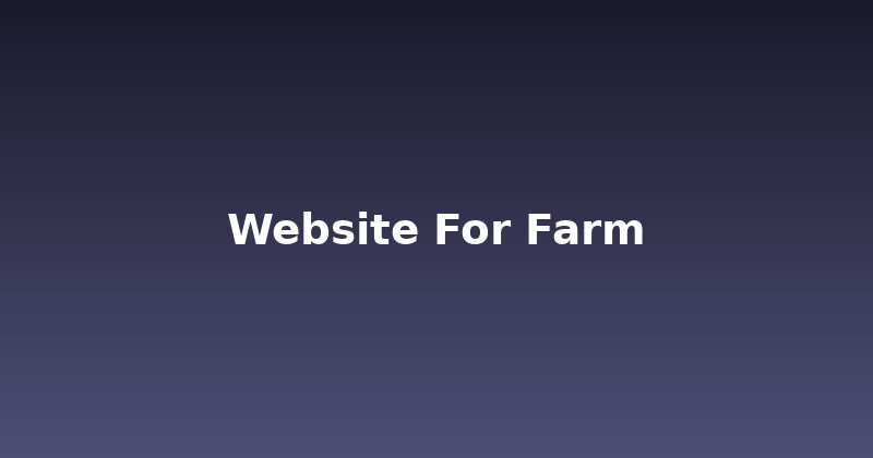 Harvest Online Success: Building a Website for Your Farm