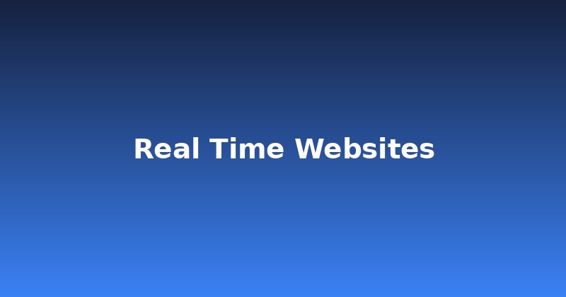 Why Your Website Needs Real-Time Updates (And How to Get Them)