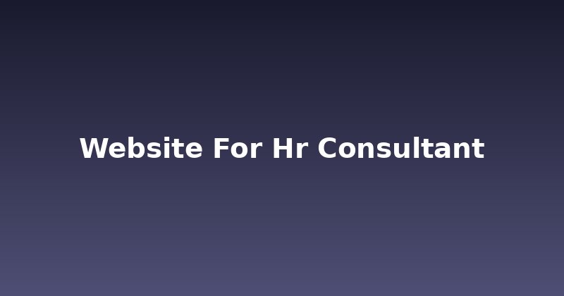 HR Consultant Website? Stand Out & Win Clients